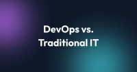 DevOps Vs. Traditional IT